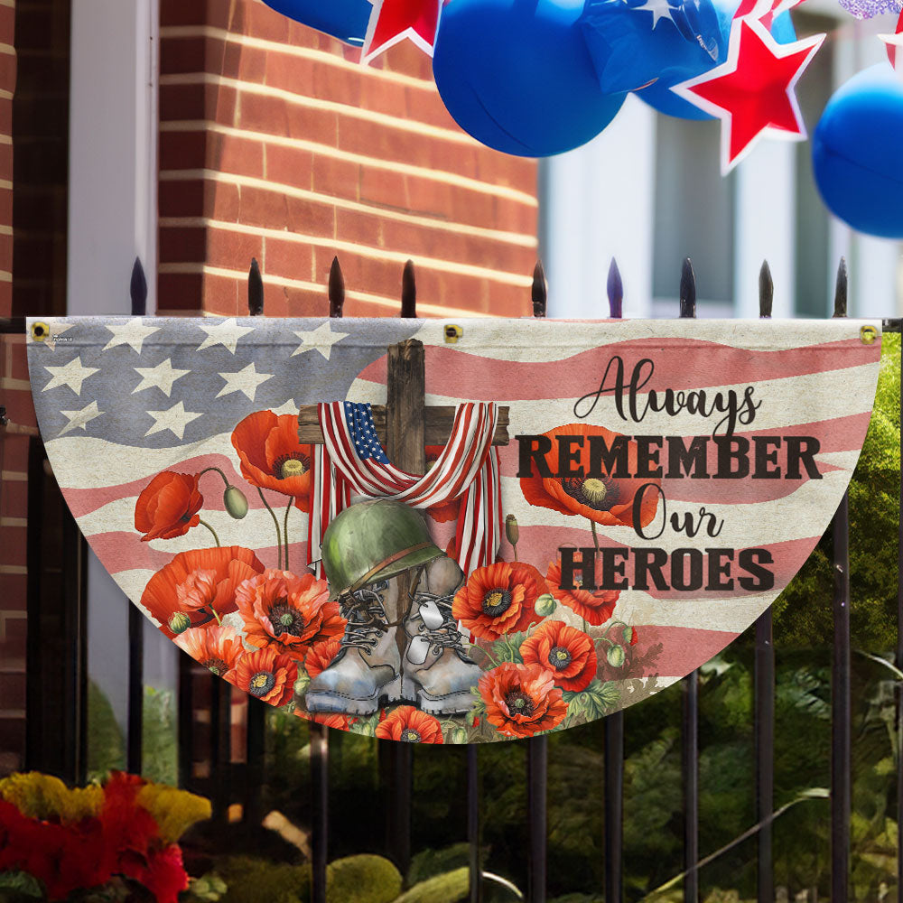 Memorial Day Always Remember Our Heroes Non-Pleated Fan Flag