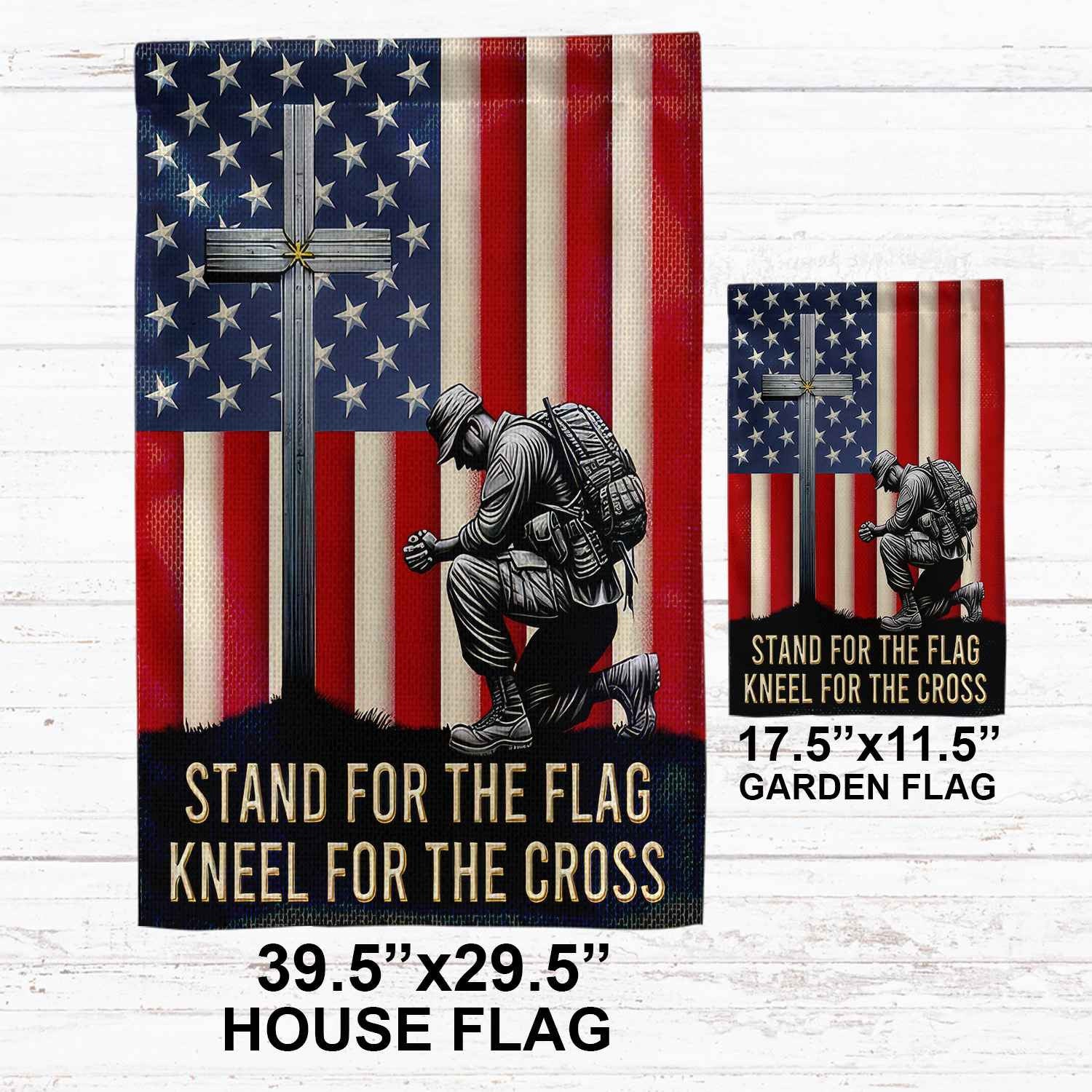 Stand For The Flag, Kneel For The Cross US Veteran Flag, Patriotic Flag, Gift For US Veteran, Garden Flag - House Flag