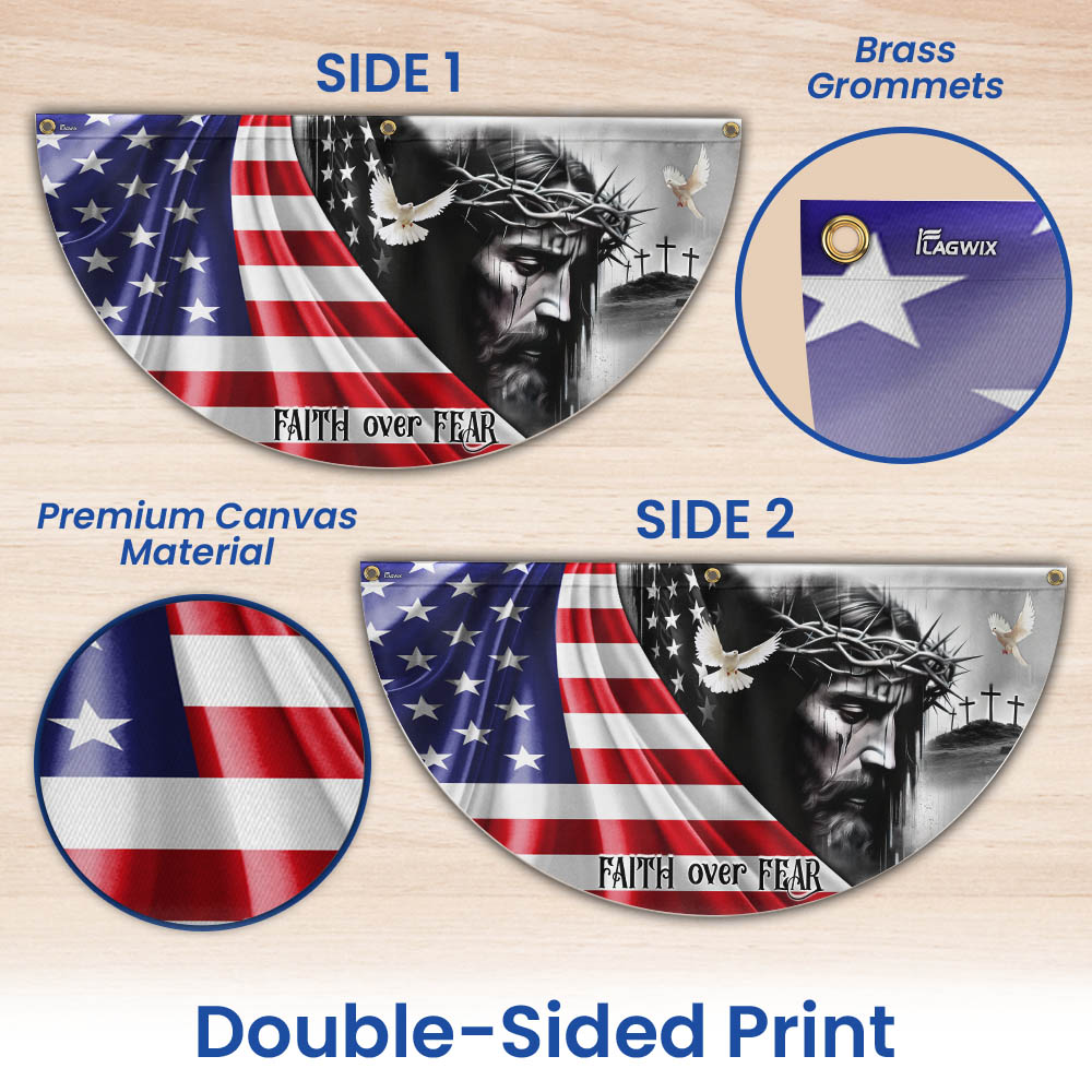 Jesus Christ Faith Over Fear God Jesus Non-Pleated Fan Flag