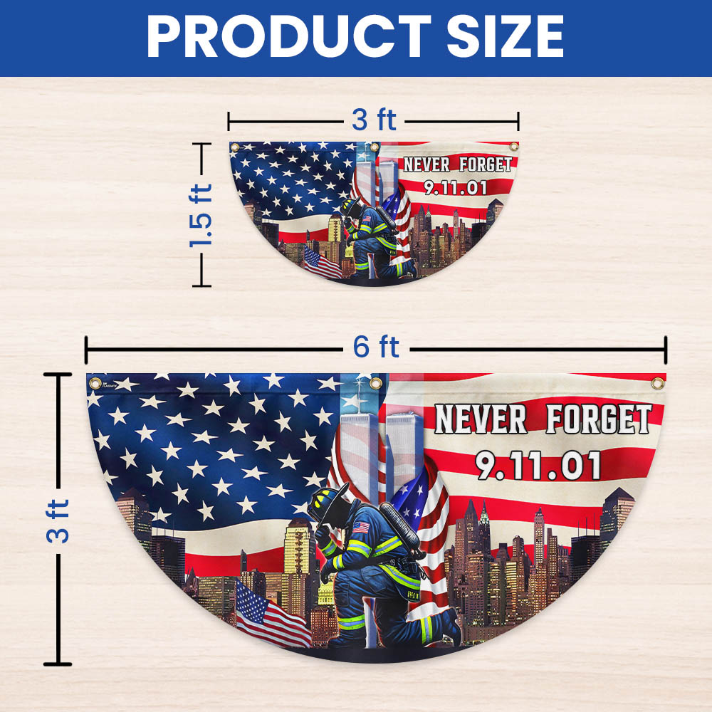 Never Forget September 11 Patriot Day 911 Non-Pleated Fan Flag