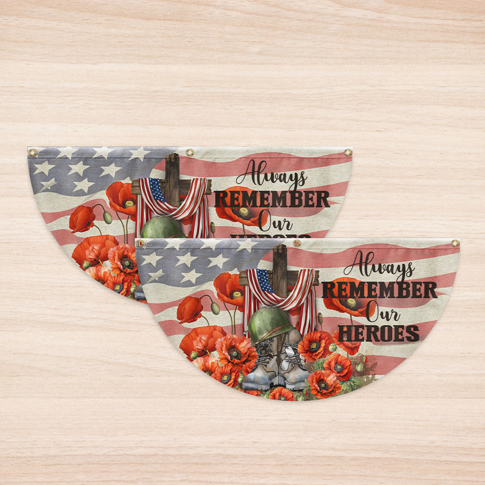 Memorial Day Always Remember Our Heroes Non-Pleated Fan Flag