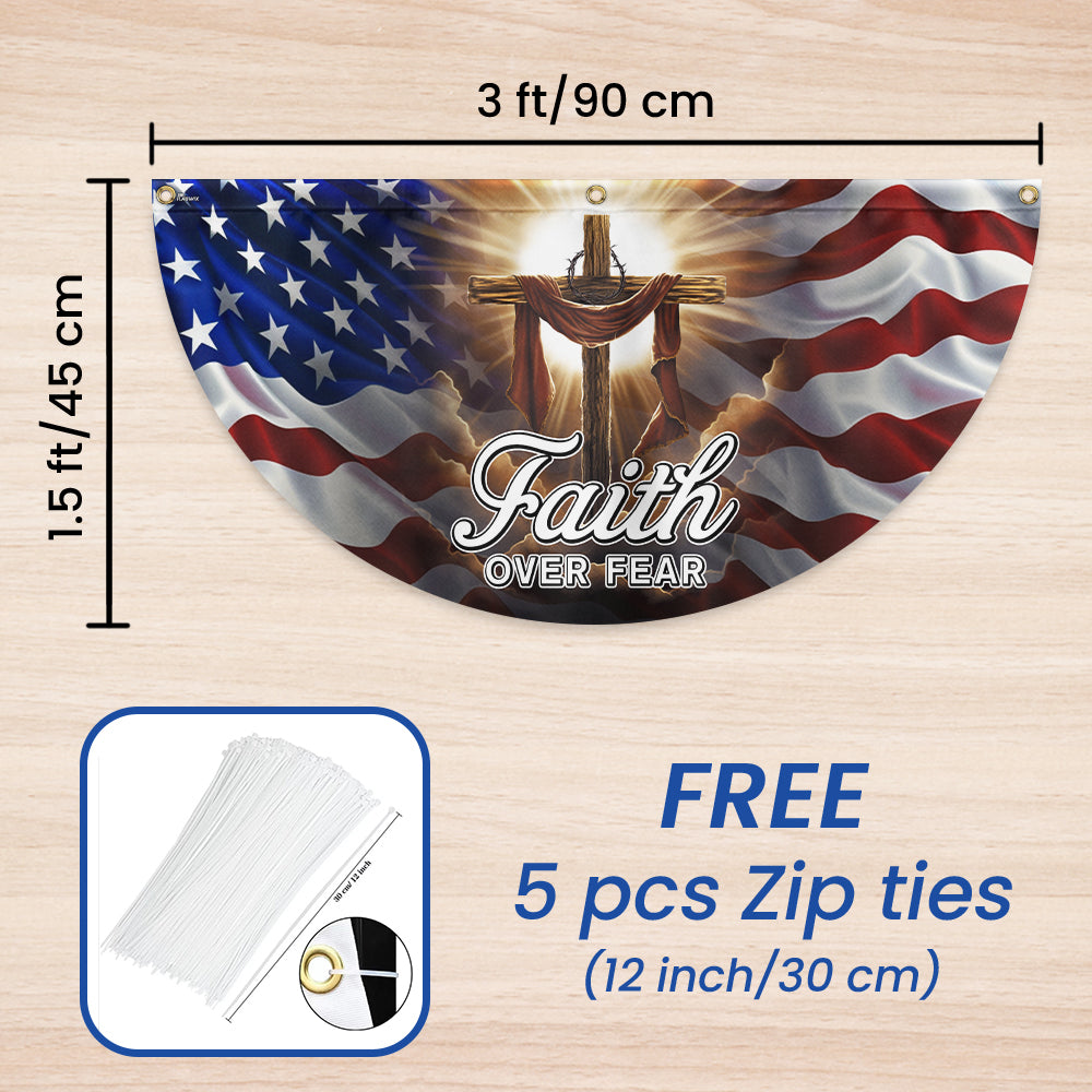 Christian Cross Jesus Christ Faith Over Fear Non-Pleated Fan Flag