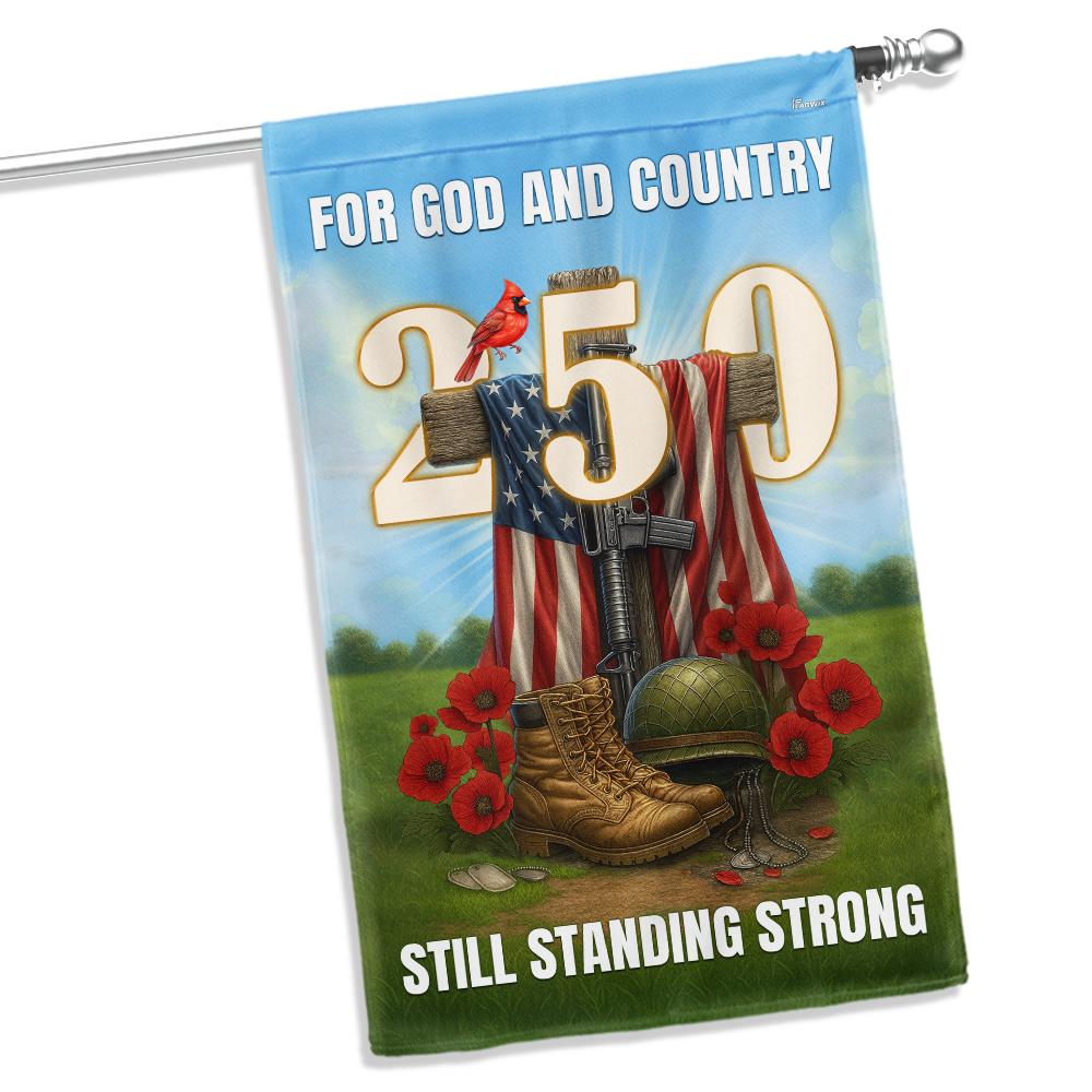 Veterans Faith 250 Years | Still Standing Strong Patriotic Flag