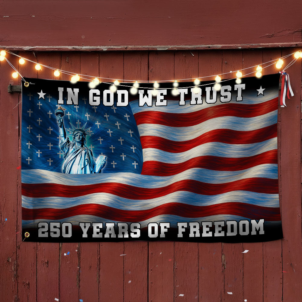 250 years of Freedom Christian Flag, In God We Trust Patriotic Grommet flag