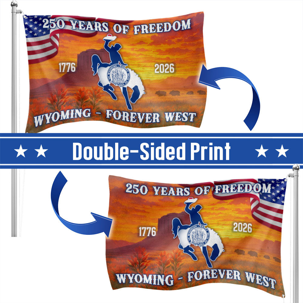 America 250th Wyoming State Grommet Flag, WY Forever West 1776 2026 Decor