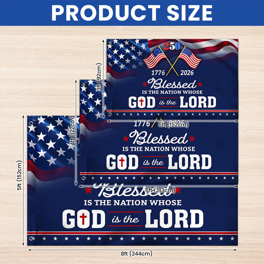 250 Years of America Blessed is Nation 1776 2026 Patriotic Grommet Flag