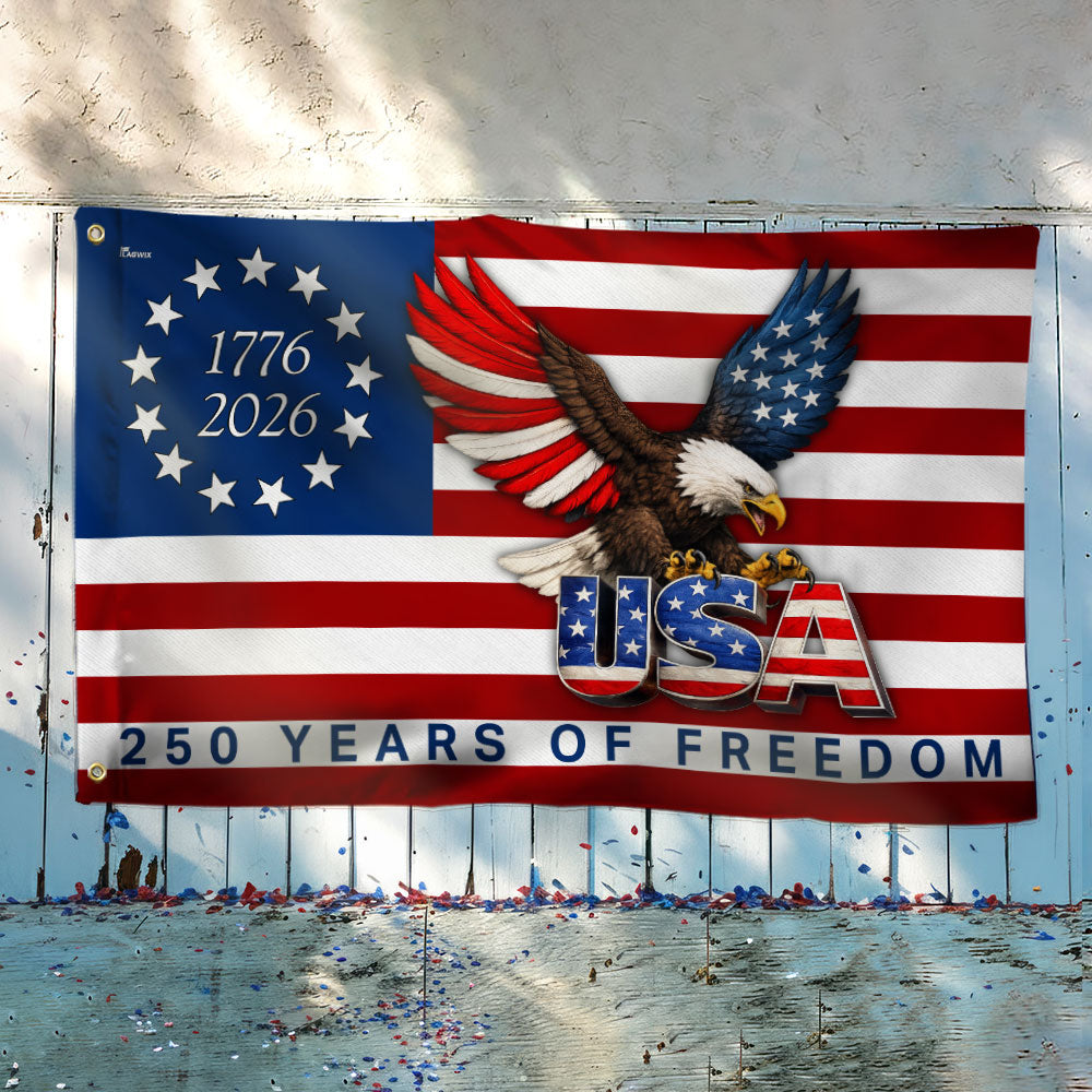 250 Years of Freedom American Patriot Flag, Betsy Ross 1776 2026 Grommet Flag