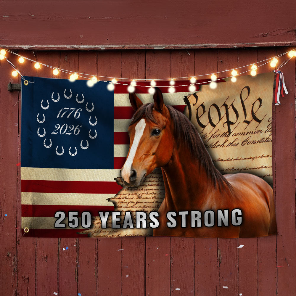 250 Years Strong American Horse Flag, Patriotic Horse Ranch 1776 2026 Grommet Flag
