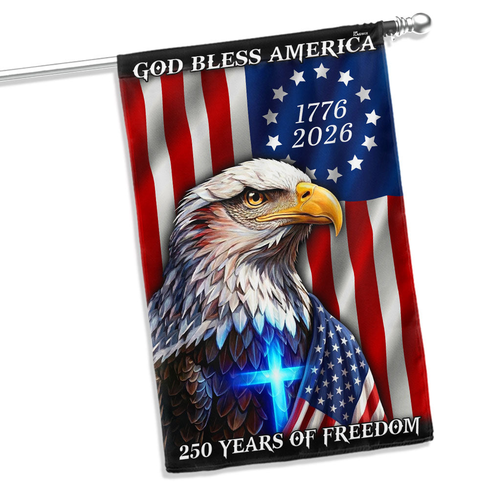 250 Years of Freedom 1776 2026 Flag, God Bless America Eagle Cross Flag