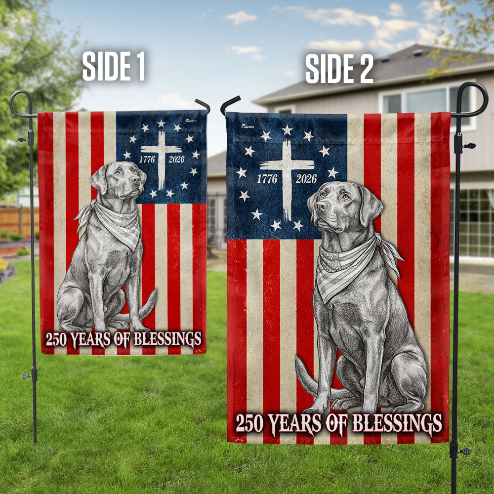 Patriotic Labrador Retriever Garden Flag, 250 Years of Blessings Betsy Ross Flag Decor