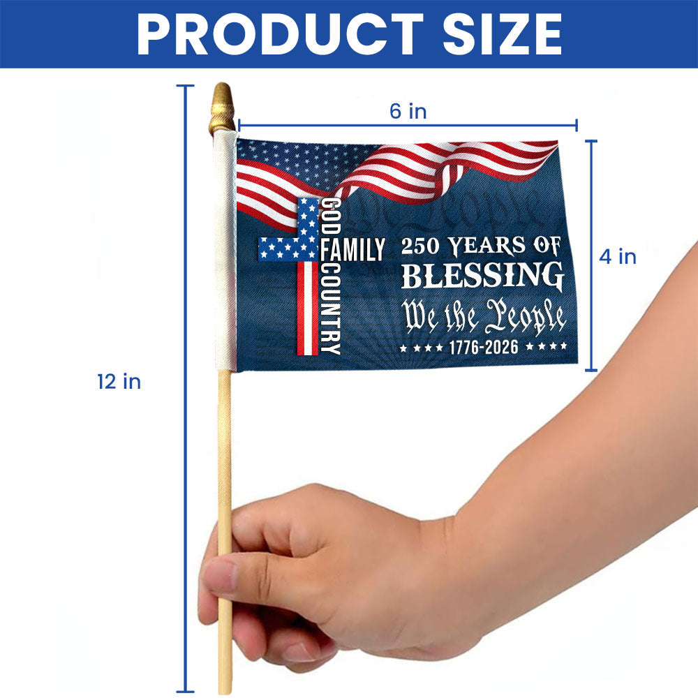 We The People American Flag, 250 Years Blessing 1776 2026 Handheld Flag