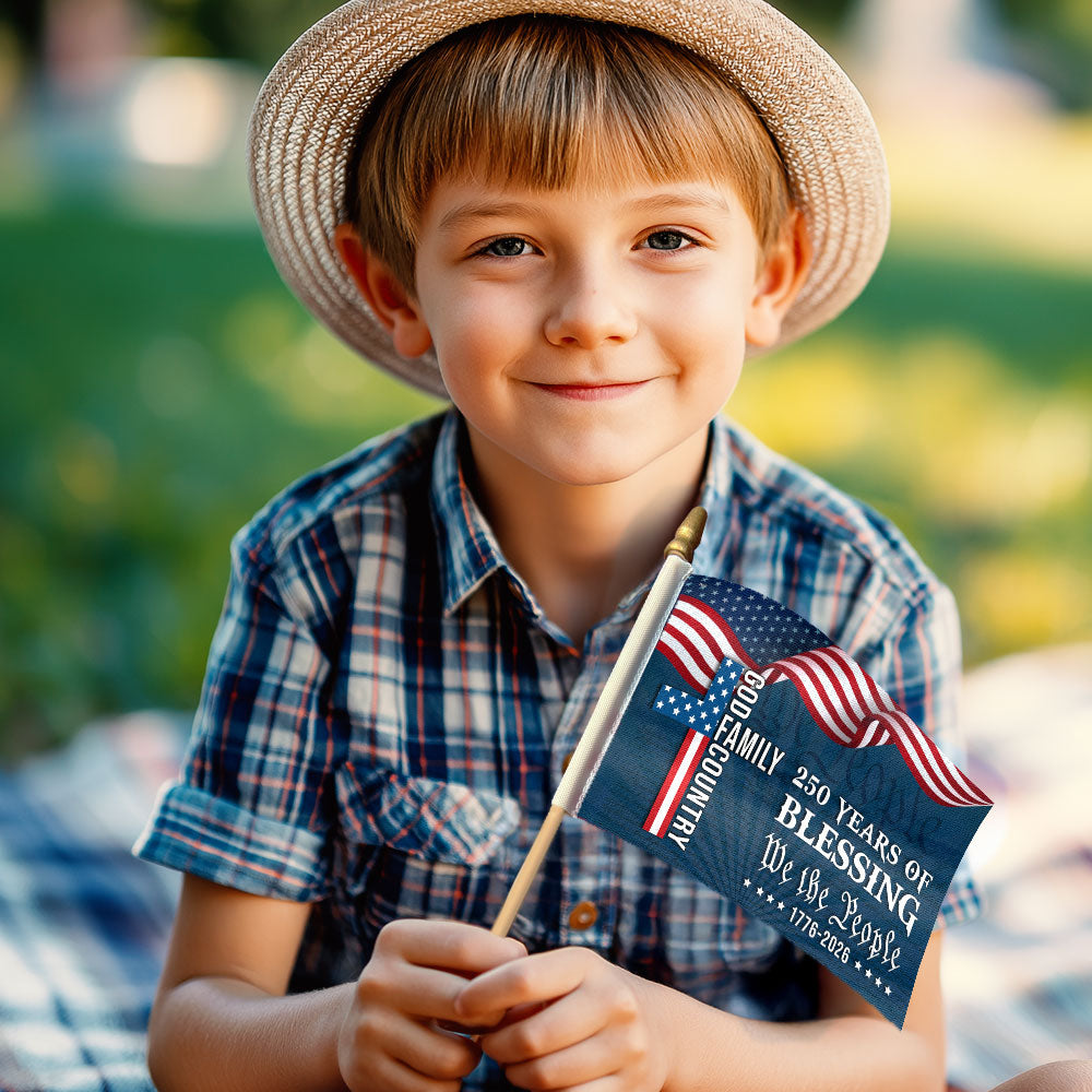 We The People American Flag, 250 Years Blessing 1776 2026 Handheld Flag