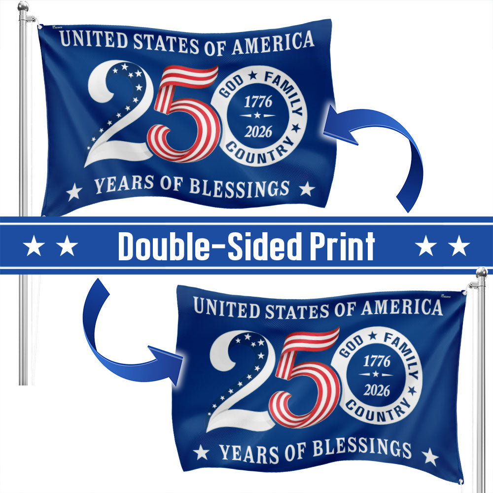 Patriotic 250 Years of Blessings Flag, United States of America 1776 2026 Grommet Flag