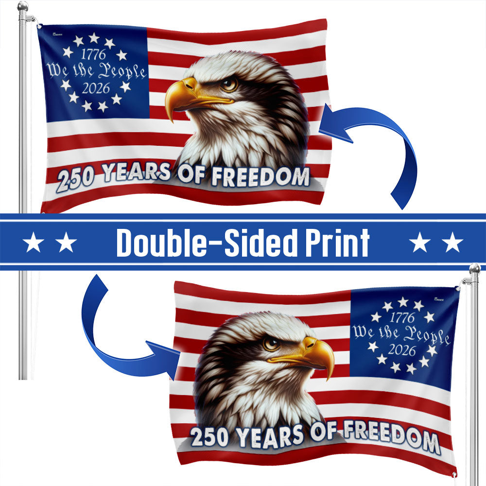 Patriotic 250 Years of Freedom, We The People 1776 2026 American Grommet Flag