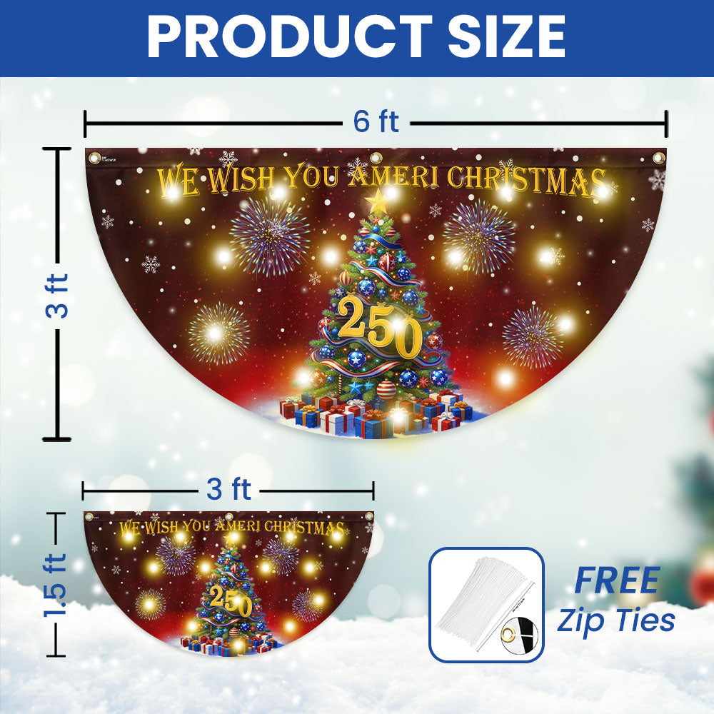 We Wish You Ameri Christmas Flag | 250th Christmas Tree Fan Flag for Decor