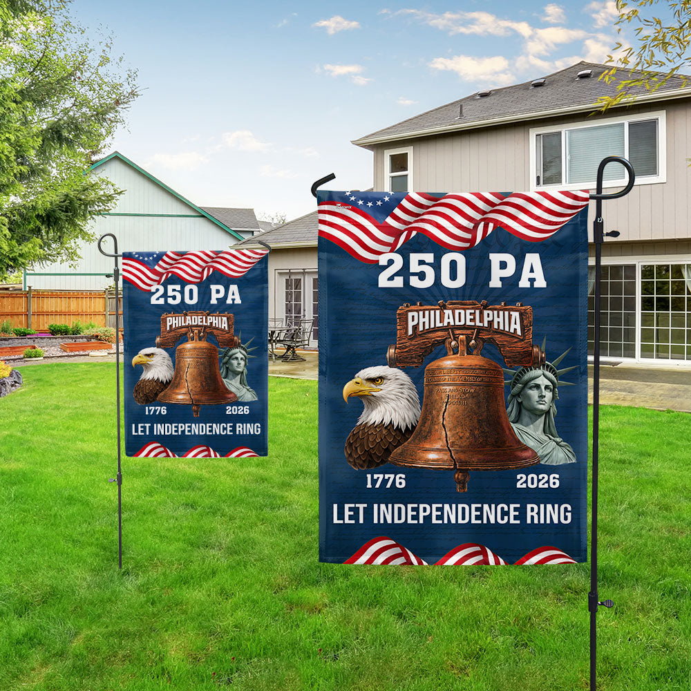 250 PA Philadelphia State Flag, 1776 2026 Let Independence Ring American Flag