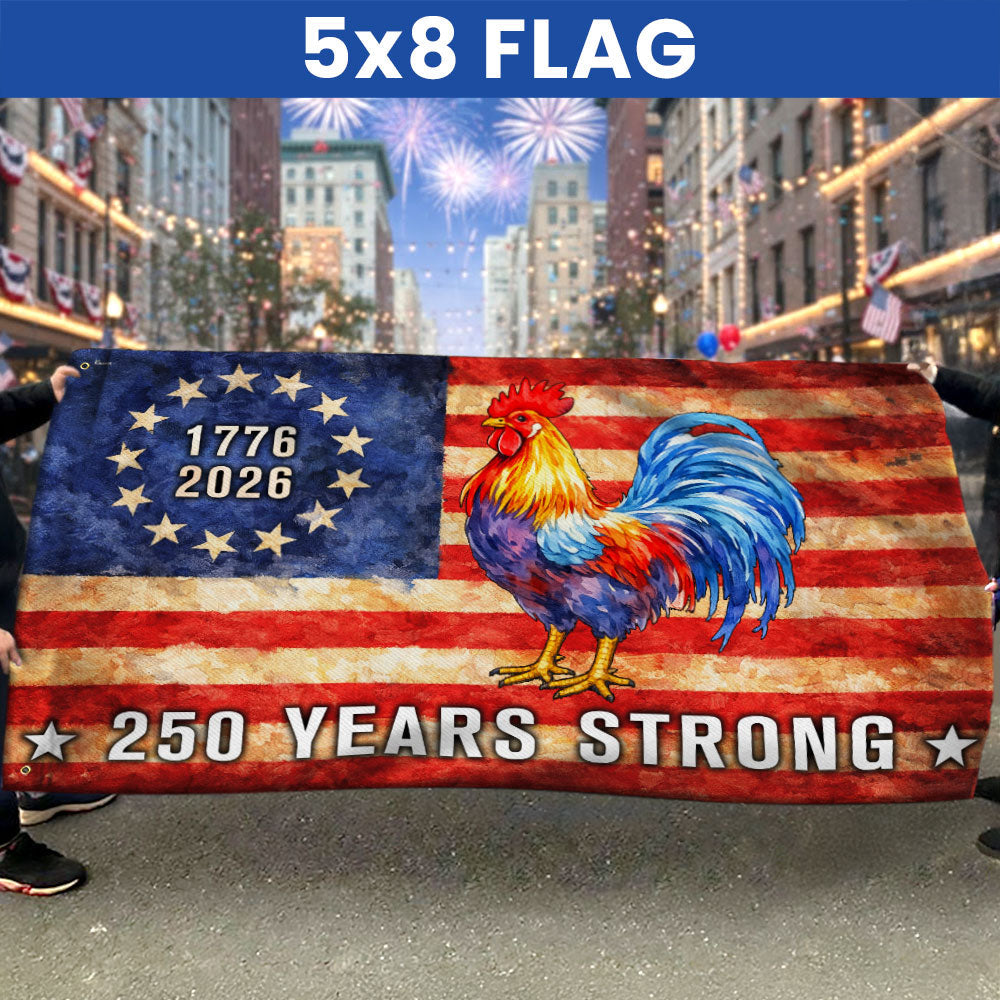 Chicken American Flag, 250 Years Strong Patriotic Chicken Grommet Flag