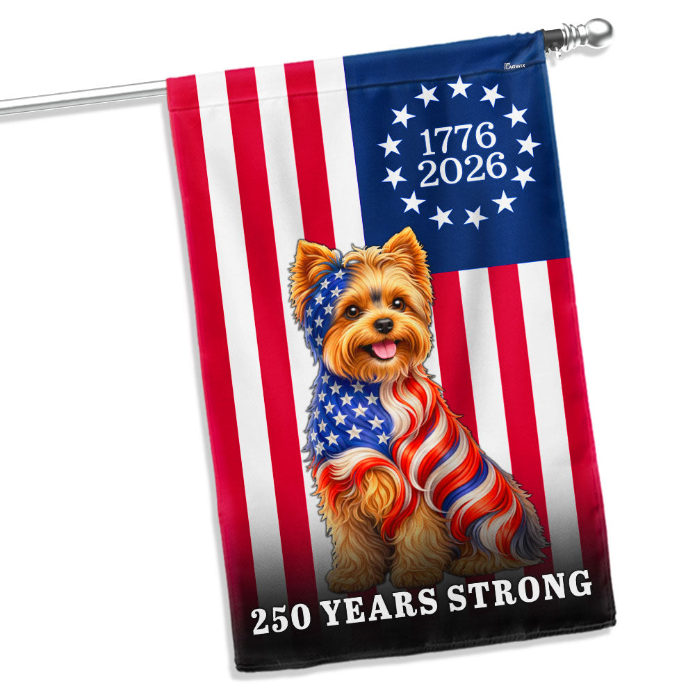 Dog American Flag, 250 Years Strong Yorkshire Terrier Dog US Flag