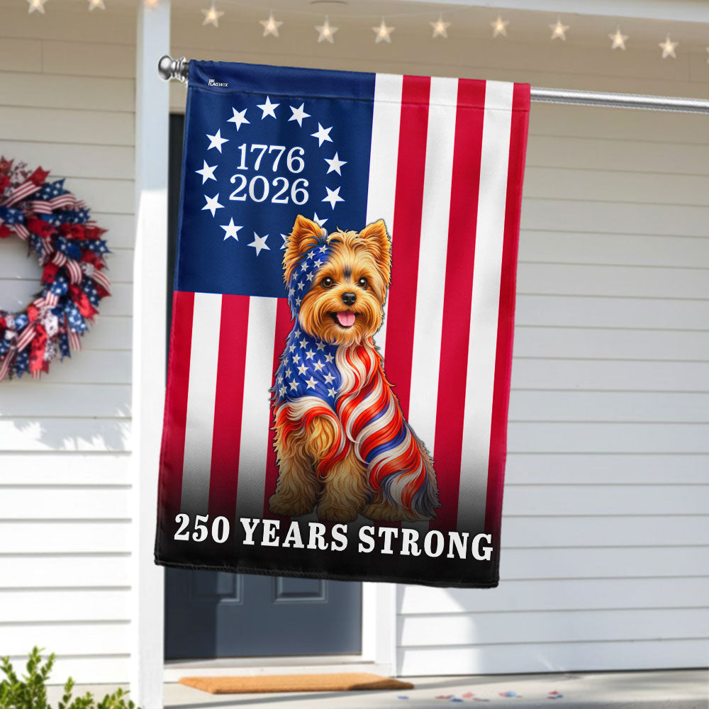 Dog American Flag, 250 Years Strong Yorkshire Terrier Dog US Flag
