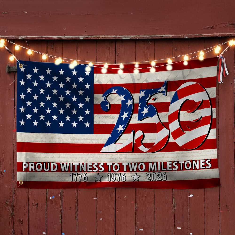250th Anniversary American Flag, Proud Witness To Two Milestones Decor