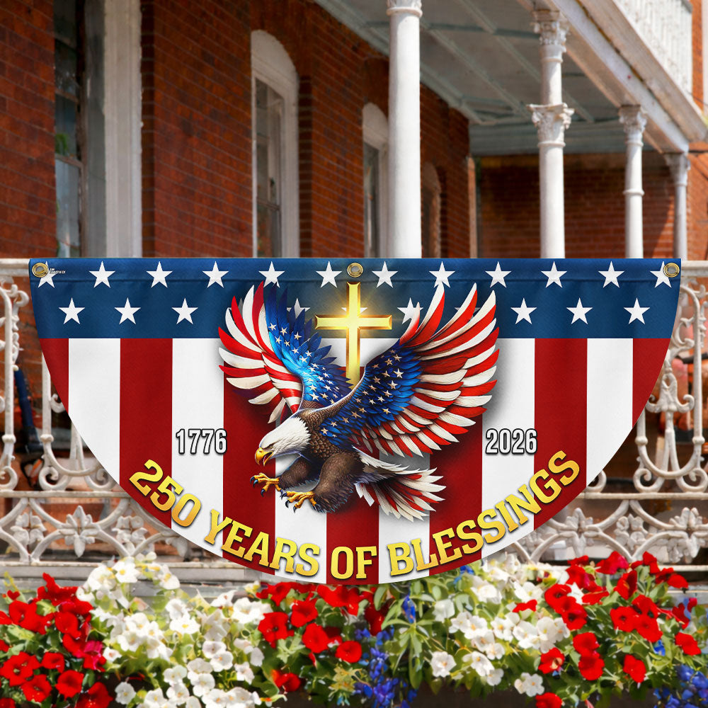 250 Years of Blessings 1776 2026 Patriotic Eagle Cross Fan Flag