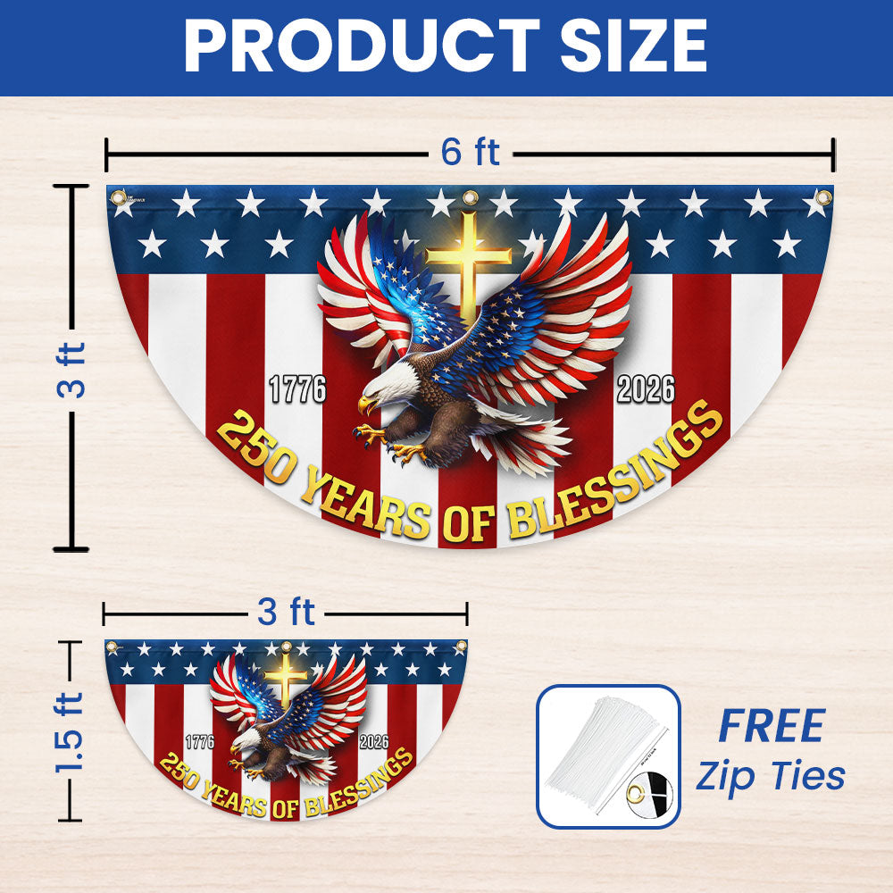 250 Years of Blessings 1776 2026 Patriotic Eagle Cross Fan Flag