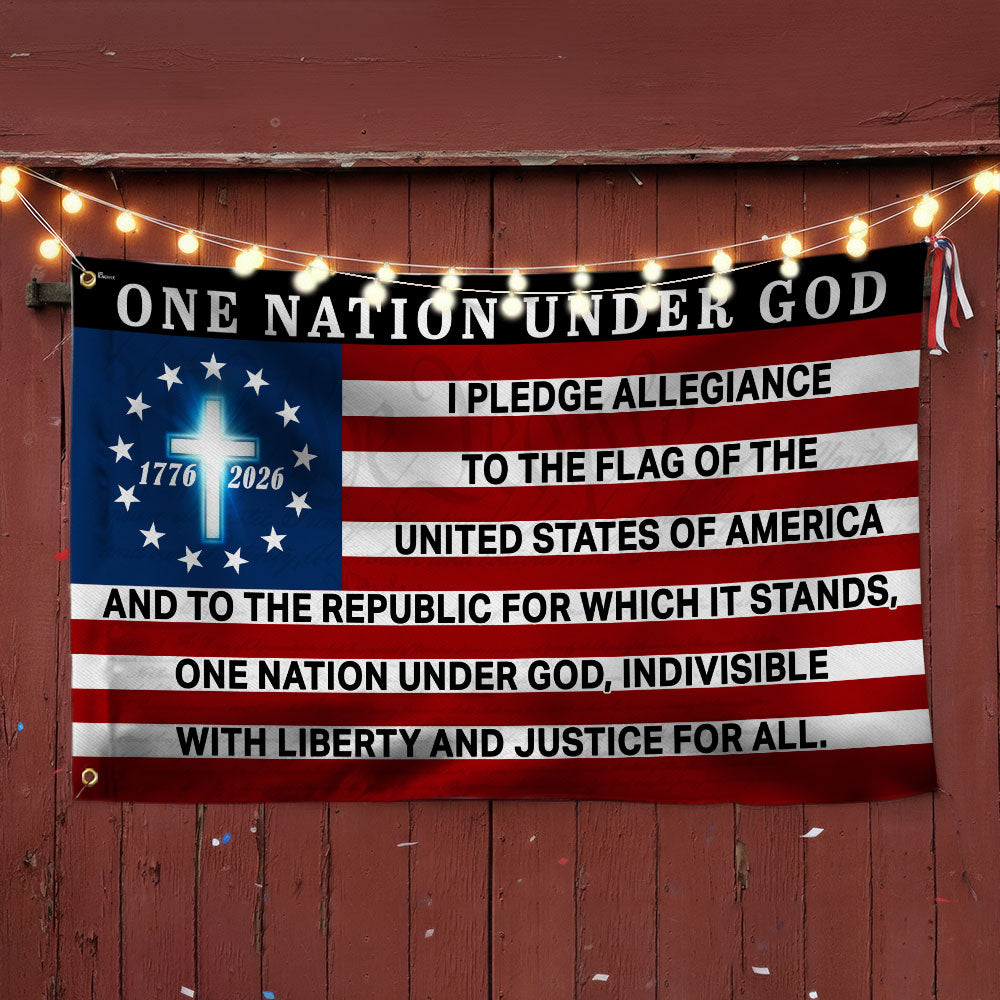 One Nation Under God 1776 2026 The Original Pledge of Allegiance Grommet Flag