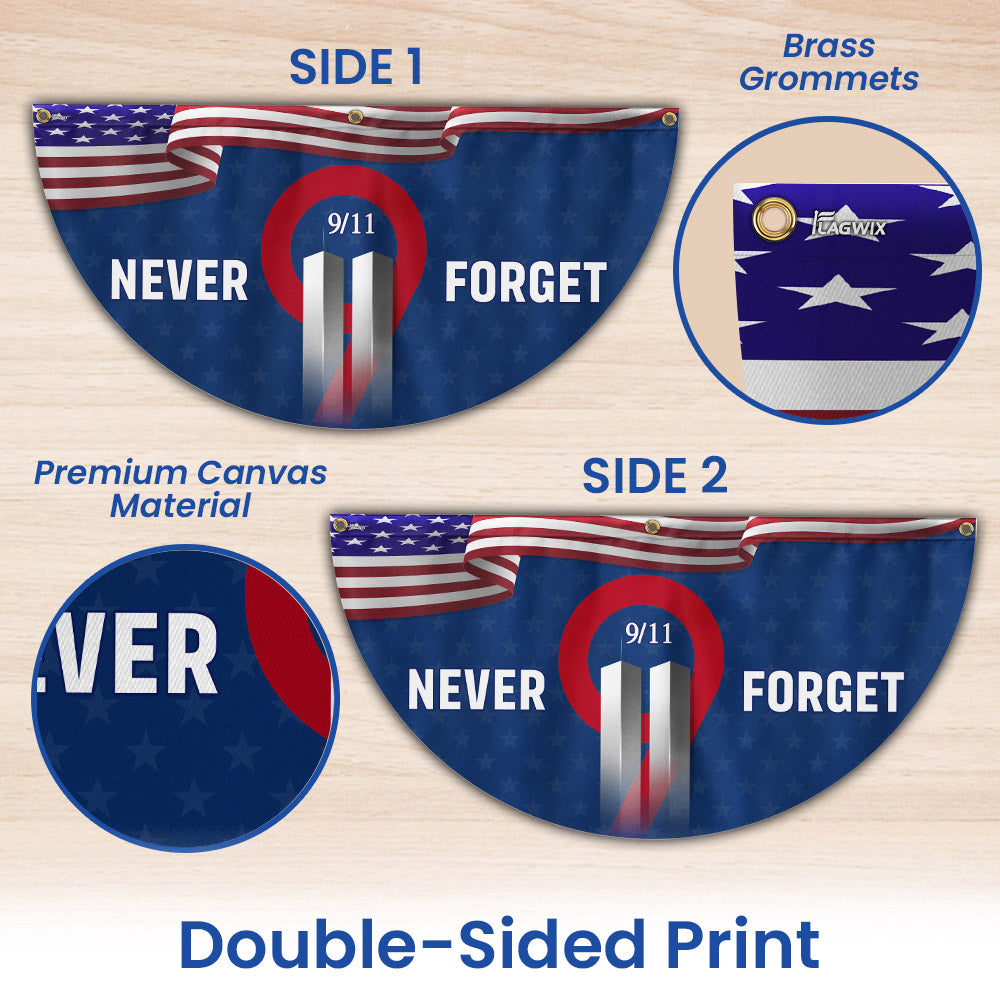 Never Forget 9/11 Patriot Day September 11th Attacks Non-Pleated Fan Flag