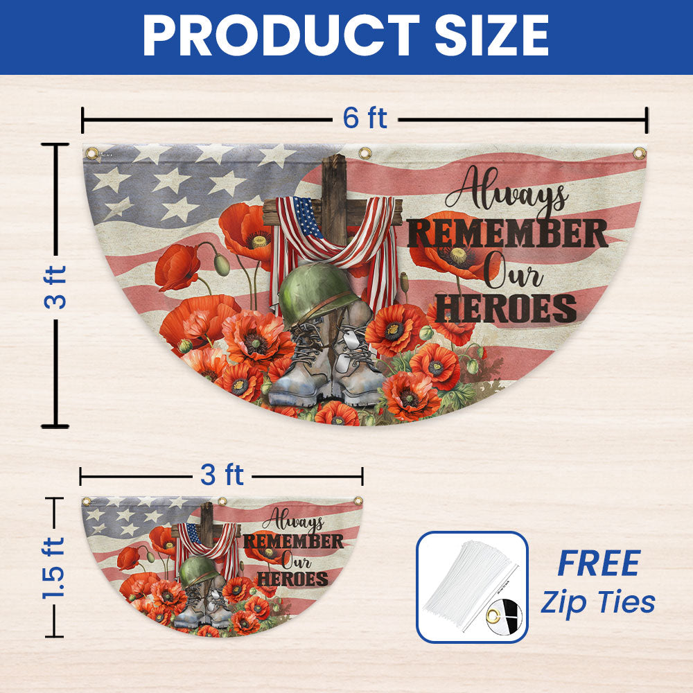 Memorial Day Always Remember Our Heroes Non-Pleated Fan Flag
