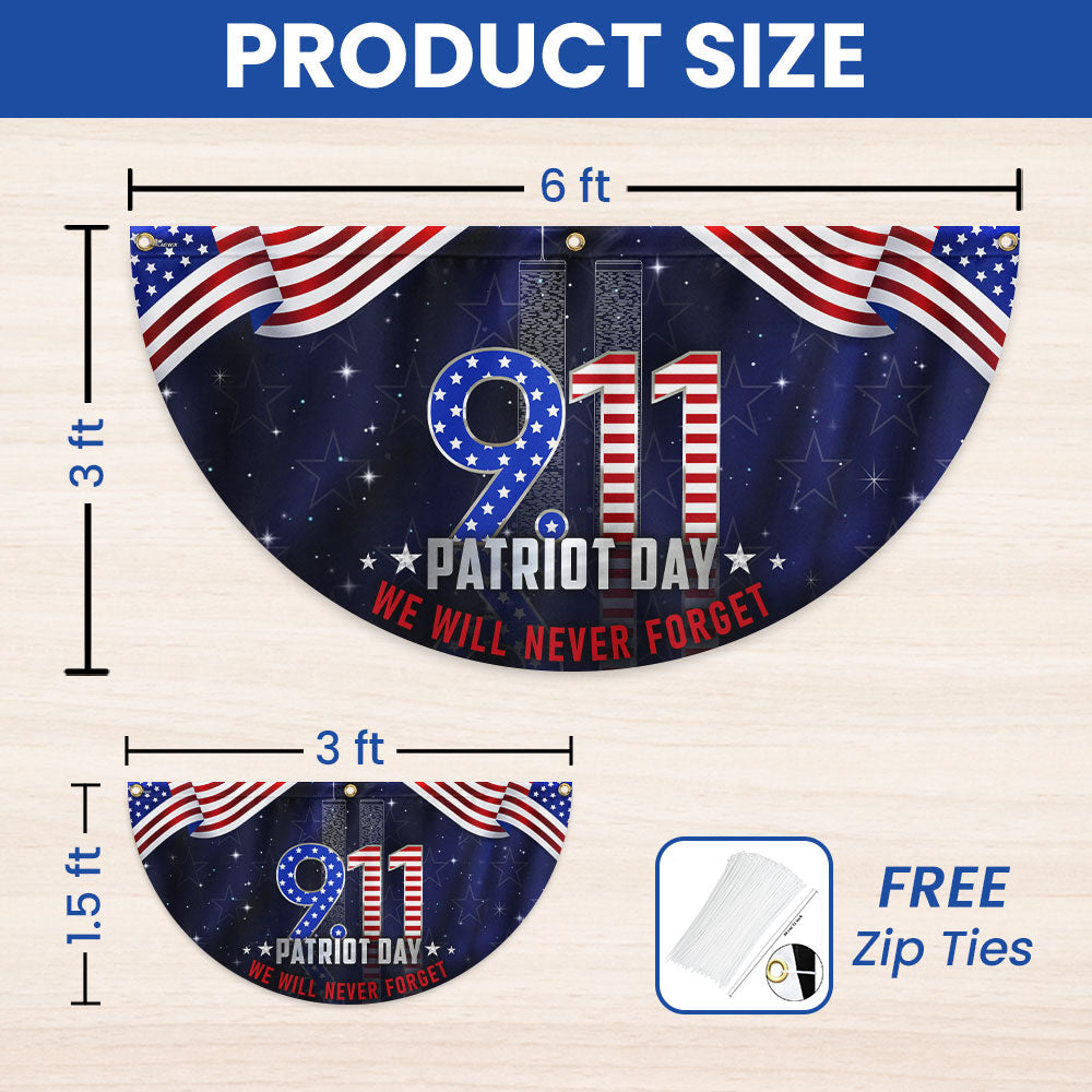 911 Patriot Day September 11 Never Forget 9/11 Non-Pleated Fan Flag