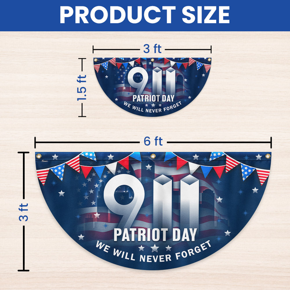 911 Patriot Day September 11th 9/11 Never Forget Non-Pleated Fan Flag