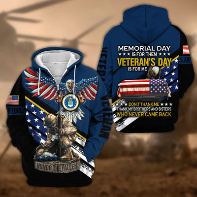 Premium Memorial Day Is For Them Veteran's Day Is For Me US Veteran Zip Hoodie