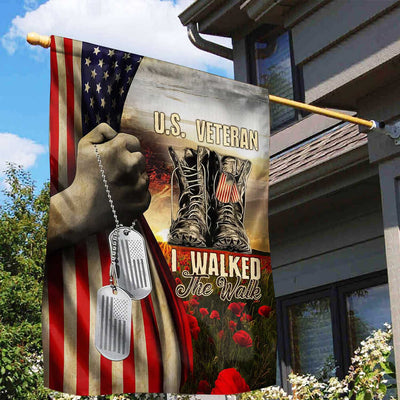 I Walked The Walk US Veteran Flag, Patriotic Flag, Gift For US Veteran, Garden Flag - House Flag