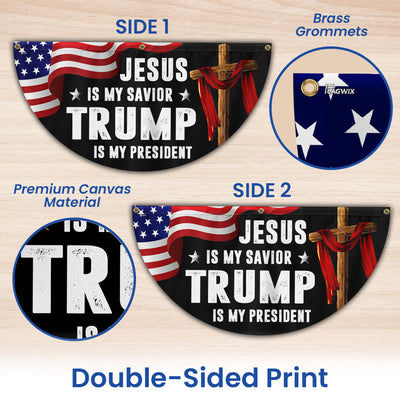 Trump Flag Jesus Is My Savior Trump Is My President Non-Pleated Fan Flag