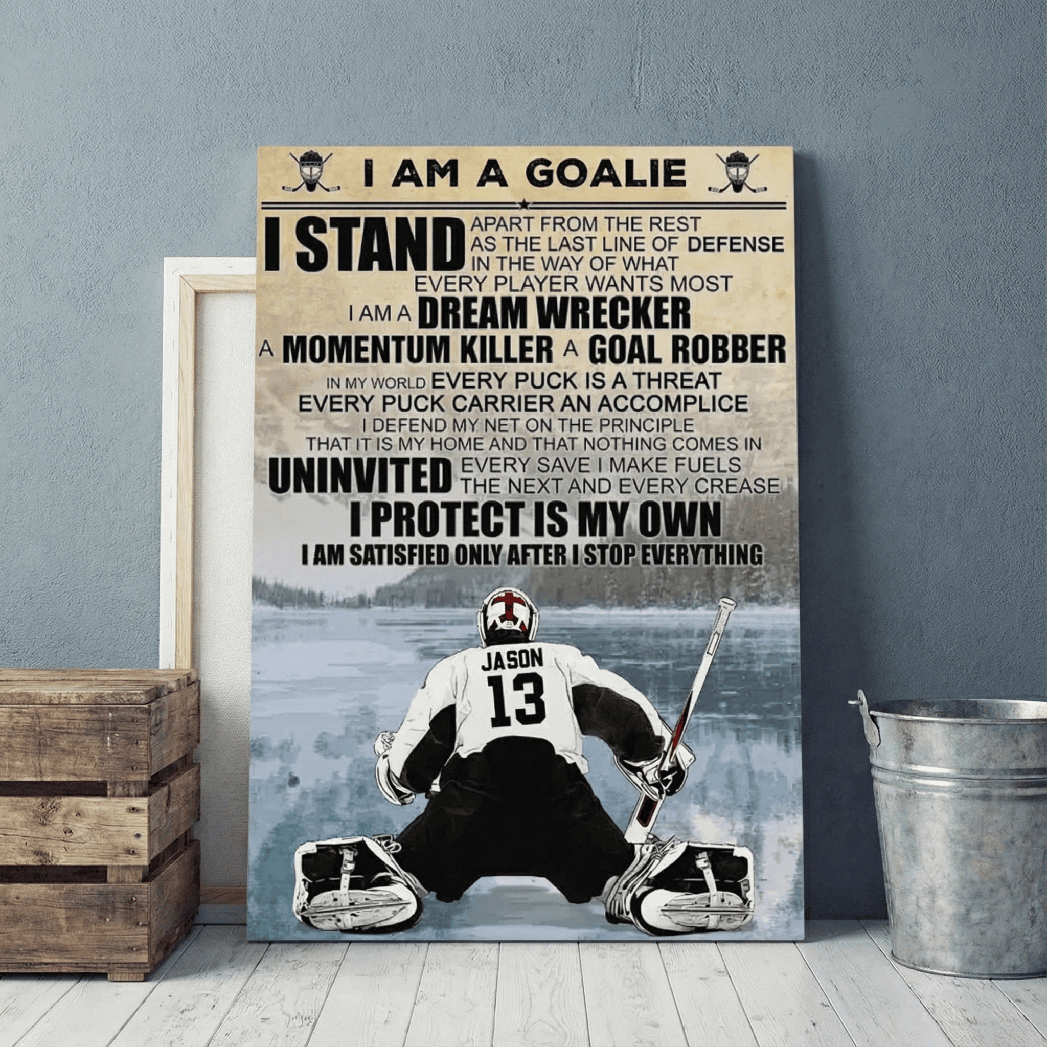 I Am A Goalie - Personalized Hockey Goalie Canvas