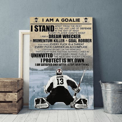 I Am A Goalie - Personalized Hockey Goalie Canvas