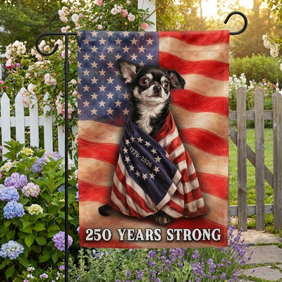 Chihuahua American Patriot Flag, 250 Years Strong Dog US Flag