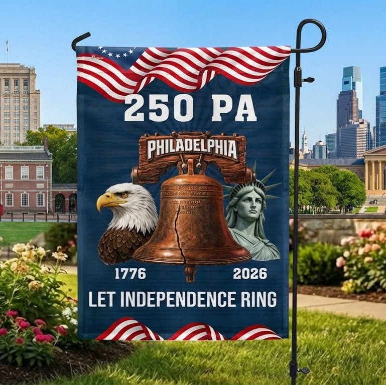 250 PA Philadelphia State Flag, 1776 2026 Let Independence Ring American Flag