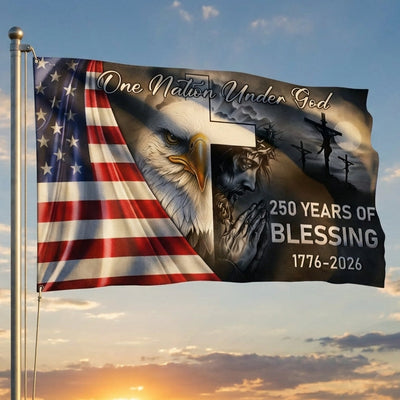 250 Years Of Blessing America Flag, One Nation Under God Grommet Flag