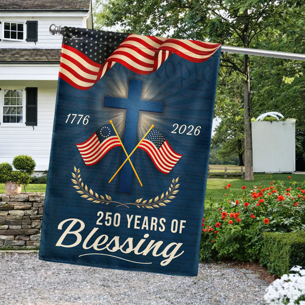250 Years of Blessing Patriotic Christian Flag, American 1776 2026 Flag