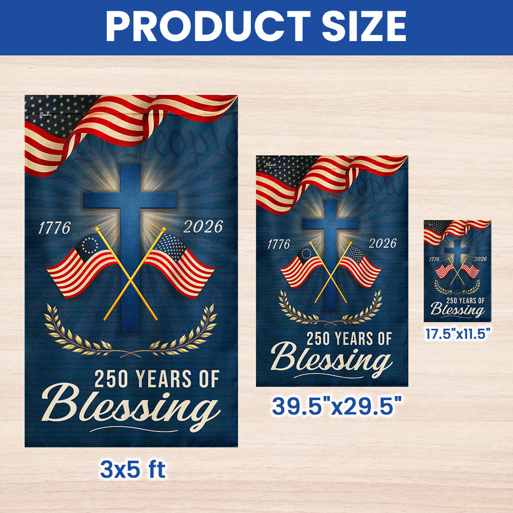 250 Years of Blessing Patriotic Christian Flag, American 1776 2026 Flag