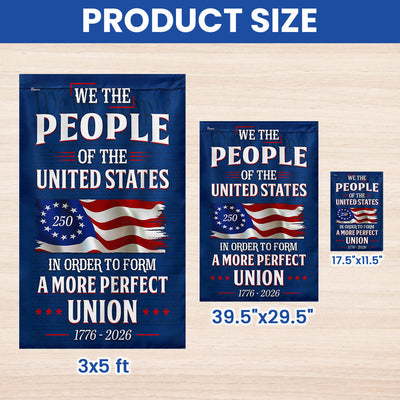 We The People of The United States 250 Years American 1776 2026 Flag