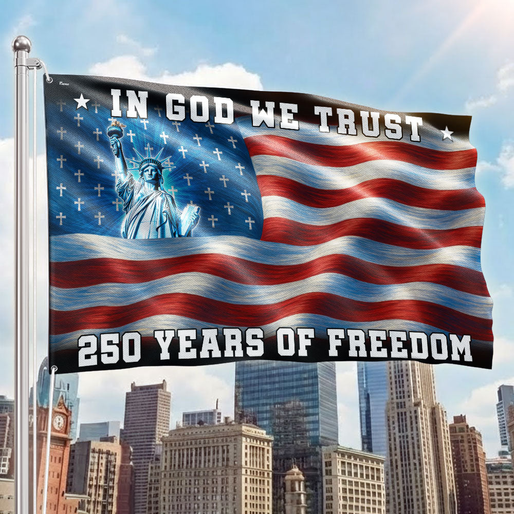 250 years of Freedom Christian Flag, In God We Trust Patriotic Grommet flag