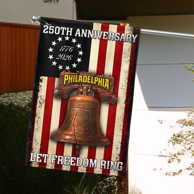 Betsy Ross 250th Anniversary Philadelphia Let Freedom Ring Flag