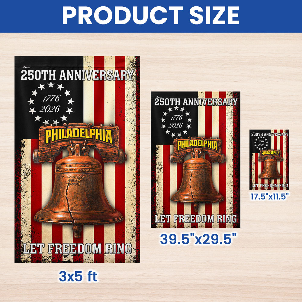 Betsy Ross 250th Anniversary Philadelphia Let Freedom Ring Flag