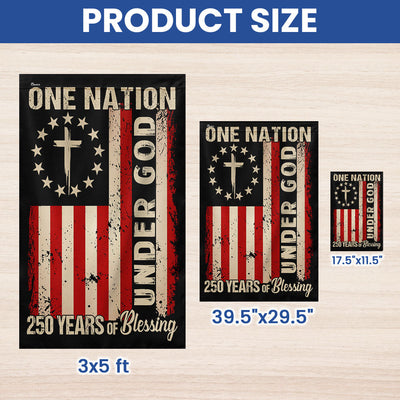 One Nation Under God 250 Years of Blessing 1776 2026 Patriotic Flag