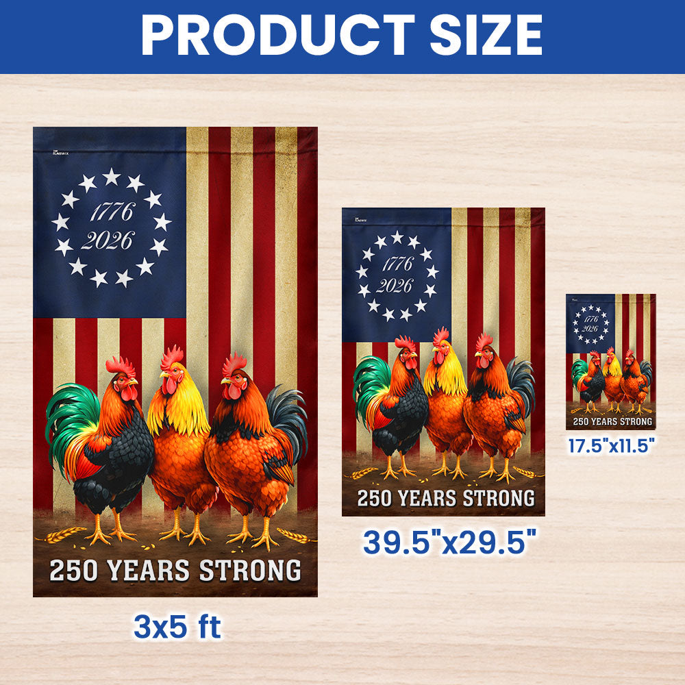 250 Years Strong 1776 2026 Chicken Flag, Patriotic Rooster Farm Decor