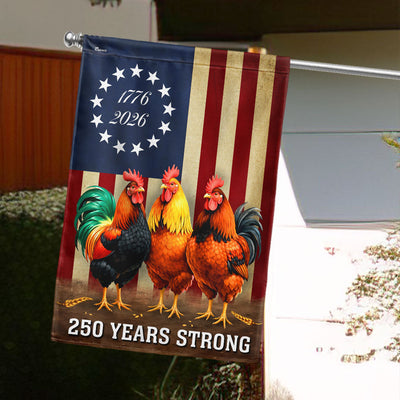 250 Years Strong 1776 2026 Chicken Flag, Patriotic Rooster Farm Decor