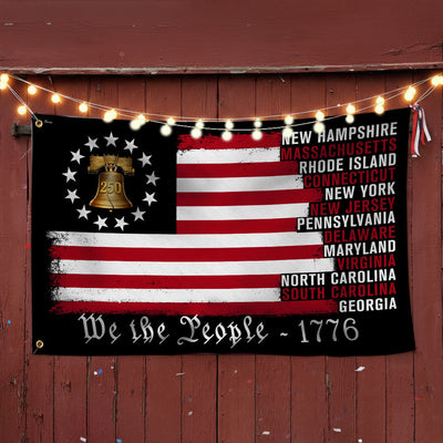 We The People The Original Thirteen 1776 America 250 Years Grommet Flag