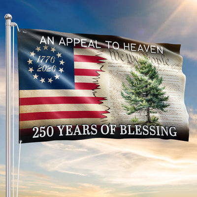 250 Years of Blessing Appeal To Heaven Patriotic 1776 2026 American Grommet Flag